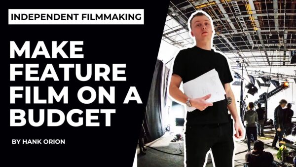 Master Package: Make A Feature Film On A Tiny Budget